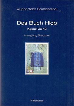 Das Buch Hiob, Kapitel 20-42. Kapitel 20-42, 2. Teil / 2. Teil