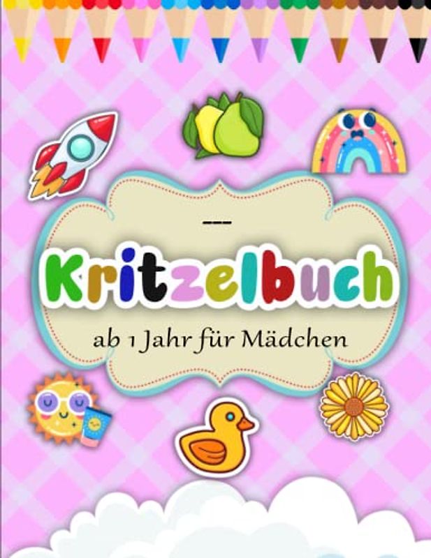 Kritzelbuch ab 1 Jahr für Mädchen - Deluxe Ausmalbuch: Ausmalbuch - Perfekt für Mädchen und Jungen | Ausmalbuecher Fuer Kinder
