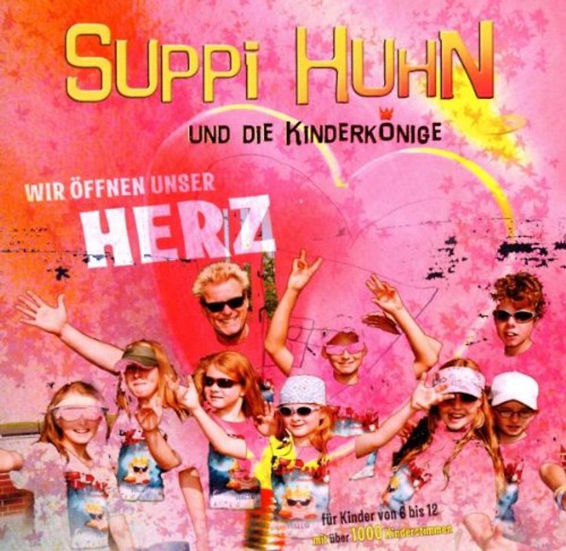Suppi Huhn und die Kinderkönige - Wir öffnen unser Herz