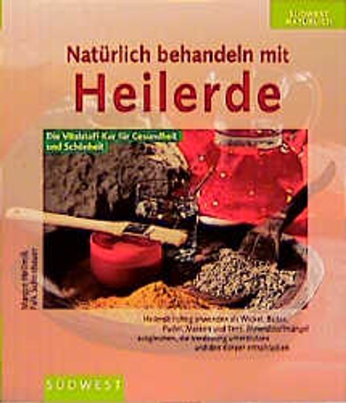 Natürlich behandeln mit Heilerde