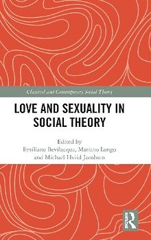 Love and Sexuality in Social Theory