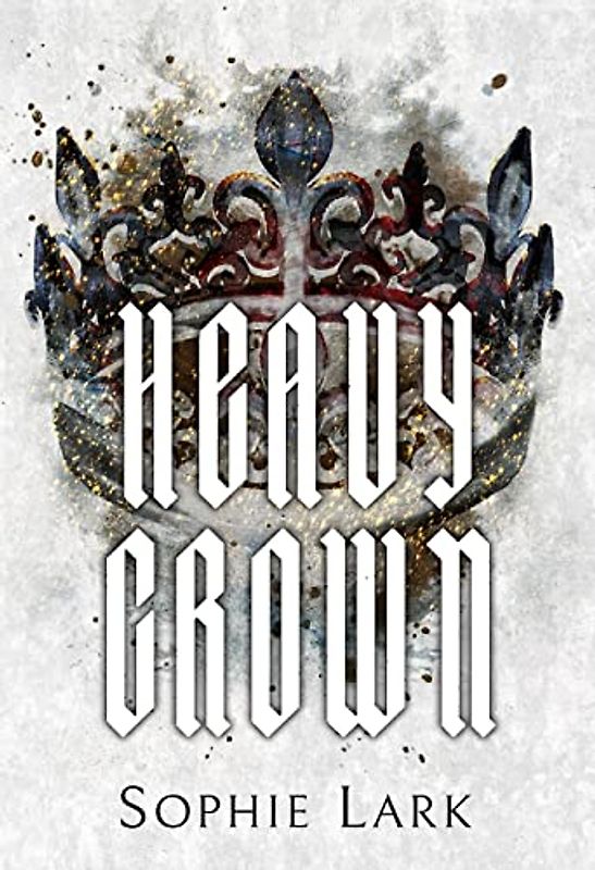 Heavy Crown: Illustrated Edition (Brutal Birthright, Band 6)