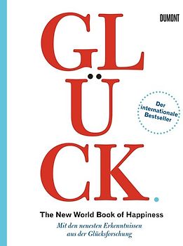Glück. The New World Book of Happiness