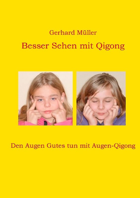 Besser Sehen mit Qigong