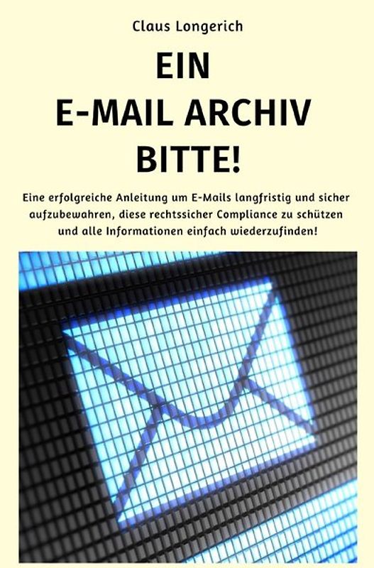 Ein E-Mail Archiv bitte!