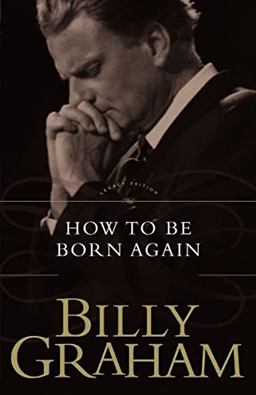 How to Be Born Again