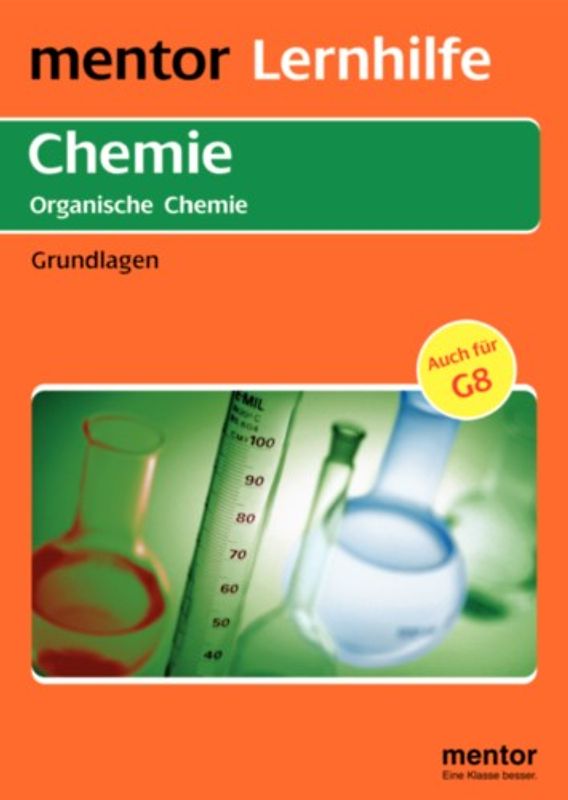Organische Chemie. Grundlagen