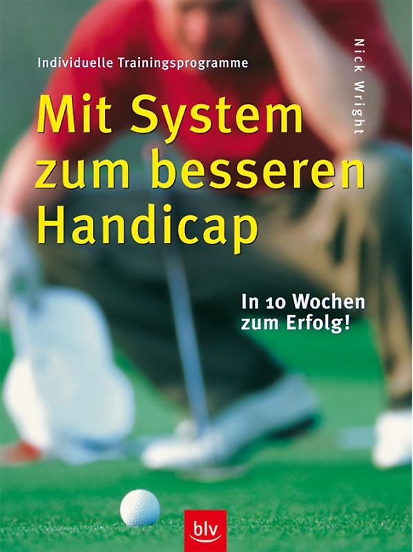 Mit System zum besseren Handicap