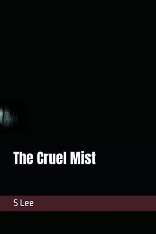 The Cruel Mist