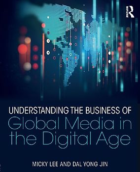 Understanding the Business of Global Media in the Digital Age