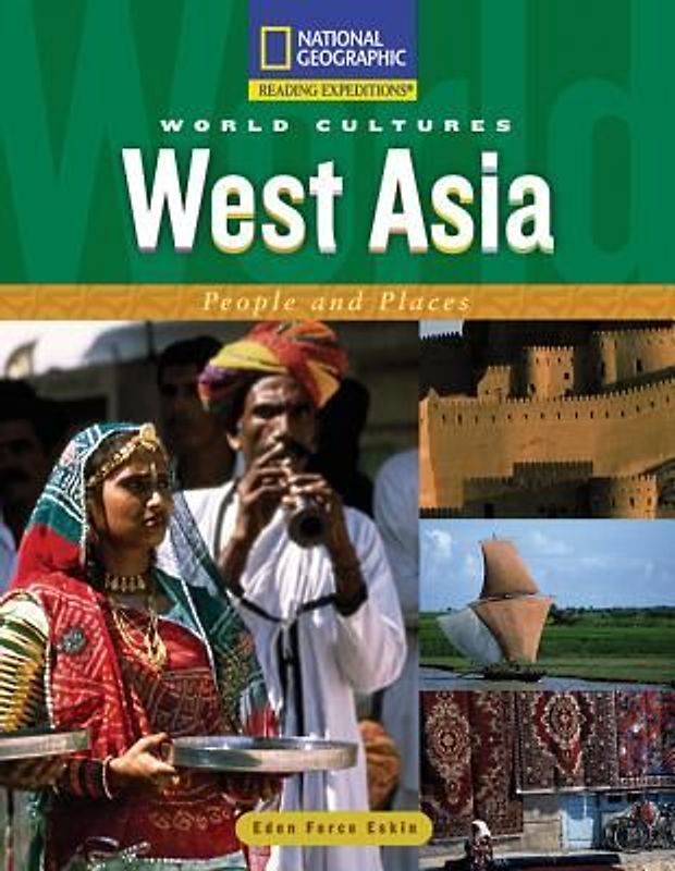 Reading Expeditions (World Studies: World Cultures): West Asia: People and Places
