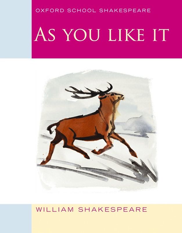 Oxford School Shakespeare. Third Edition / Ab 11. Schuljahr - As You Like It