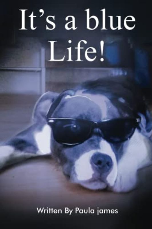 It’s a Blue Life !