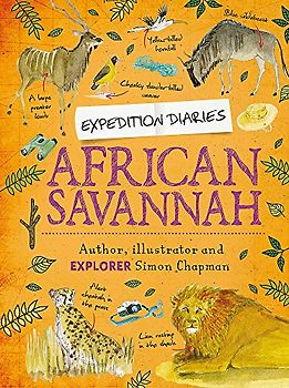 African Savannah (Expedition Diaries, Band 6)