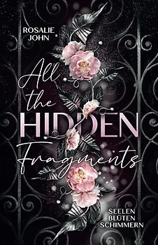 All the Hidden Fragments - Seelenblütenschimmern