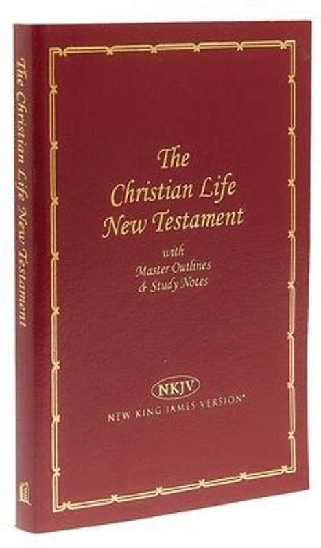 Christian Life New Testament-NKJV