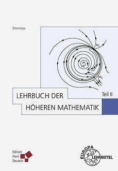 Lehrbuch der höheren Mathematik Teil II