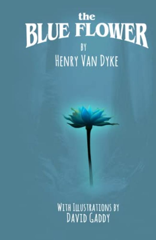 The Blue Flower (Illustrated)