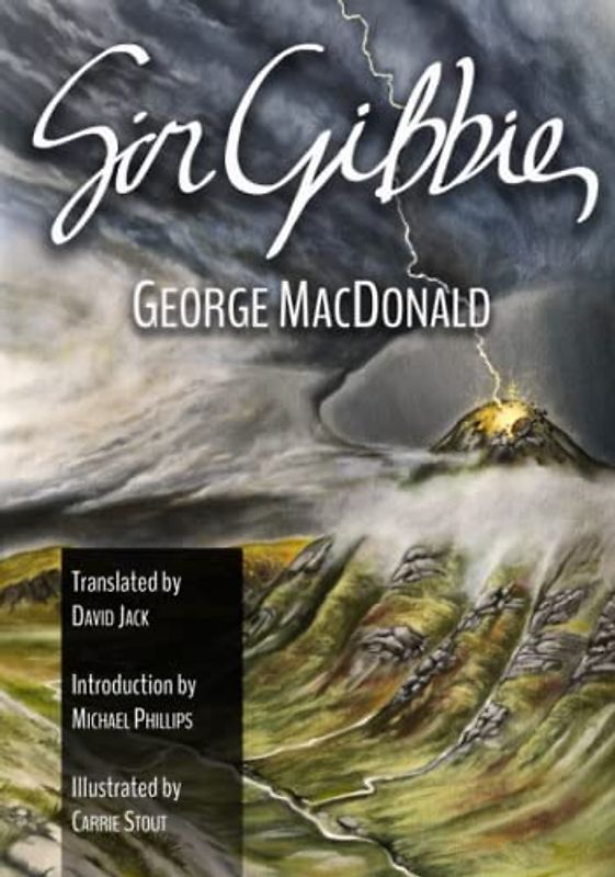 Sir Gibbie: The Scots-English Edition, Illustrated and Translated