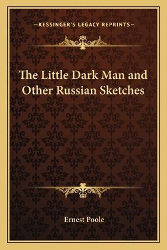 The Little Dark Man and Other Russian Sketches