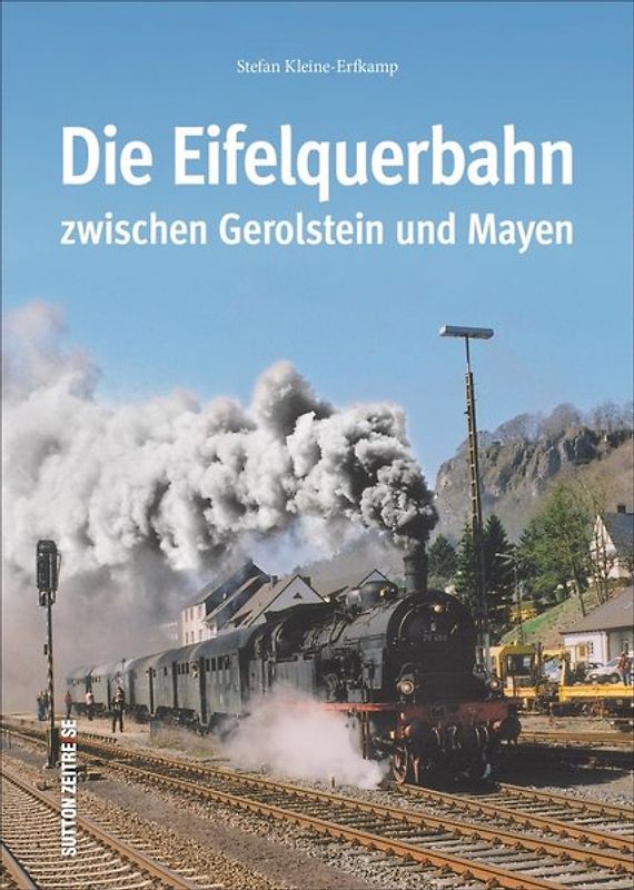 Die Eifelquerbahn zwischen Gerolstein und Mayen