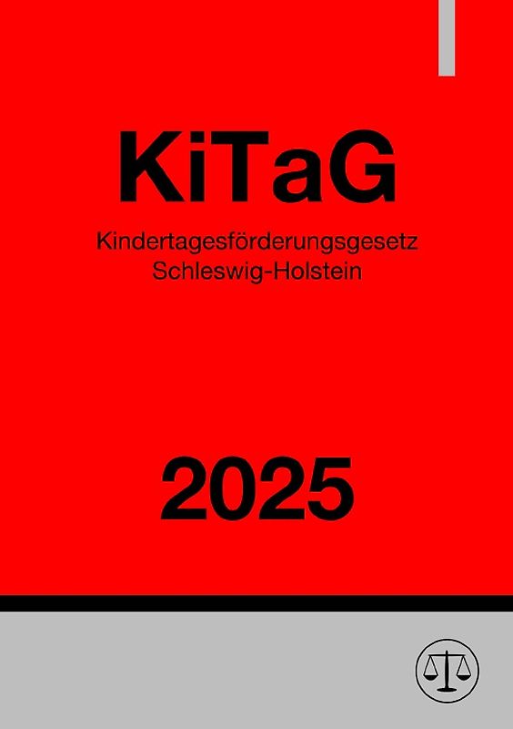 Kindertagesförderungsgesetz Schleswig-Holstein - KiTaG 2025