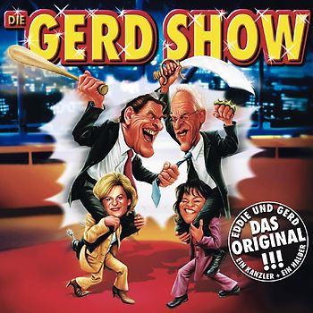 die Gerd Show - Die Gerd Show: Eddie und Gerd - Ein Kanzler und ein halber