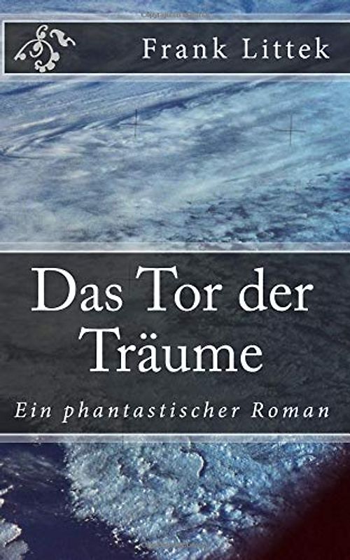 Das Tor der Träume: Ein phantastischer Roman