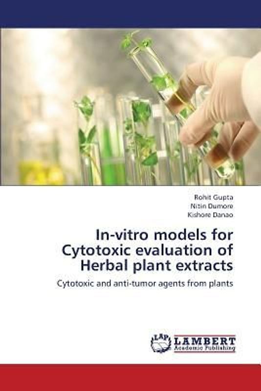In-vitro models for Cytotoxic evaluation of Herbal plant extracts