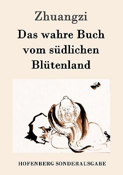 Das wahre Buch vom südlichen Blütenland