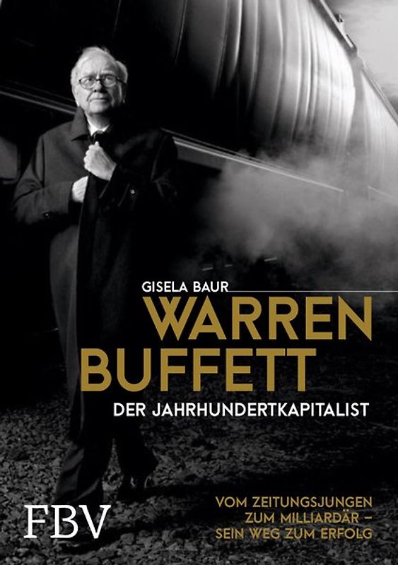 Warren Buffett – Der Jahrhundertkapitalist