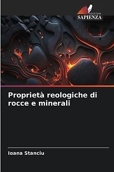 Proprietà reologiche di rocce e minerali
