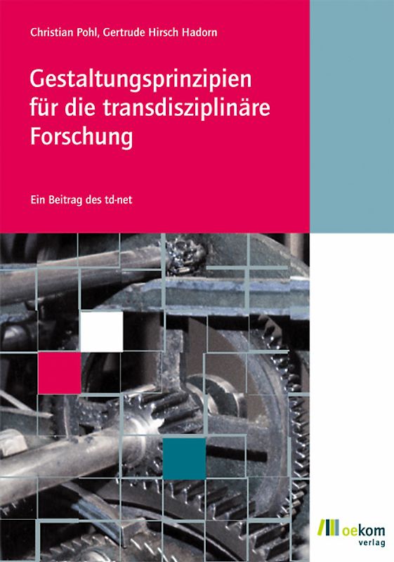 Gestaltungsprinzipien für die transdisziplinäre Forschung