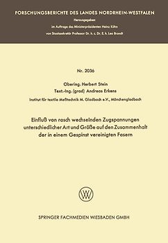 Einfluß von rasch wechselnden Zugspannungen unterschiedlicher Art und Größe auf den Zusammenhalt der in einem Gespinst vereinigten Fasern