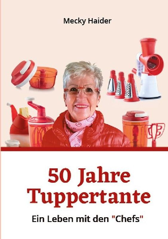 Das aufregende Leben einer „Tuppertante“ / Das aufregende Leben einer „Tuppertante“ 2