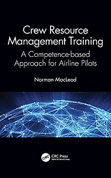 Crew Resource Management Training: A Competence-based Approach to Airline Pilots