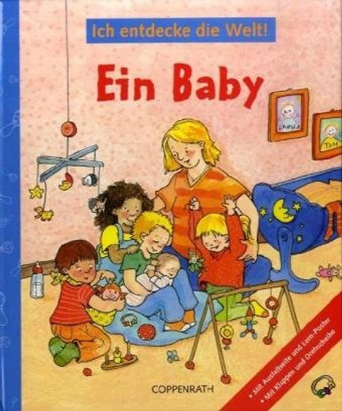 Ich entdecke die Welt! Ein Baby