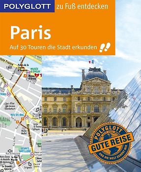 POLYGLOTT Reiseführer Paris zu Fuß entdecken