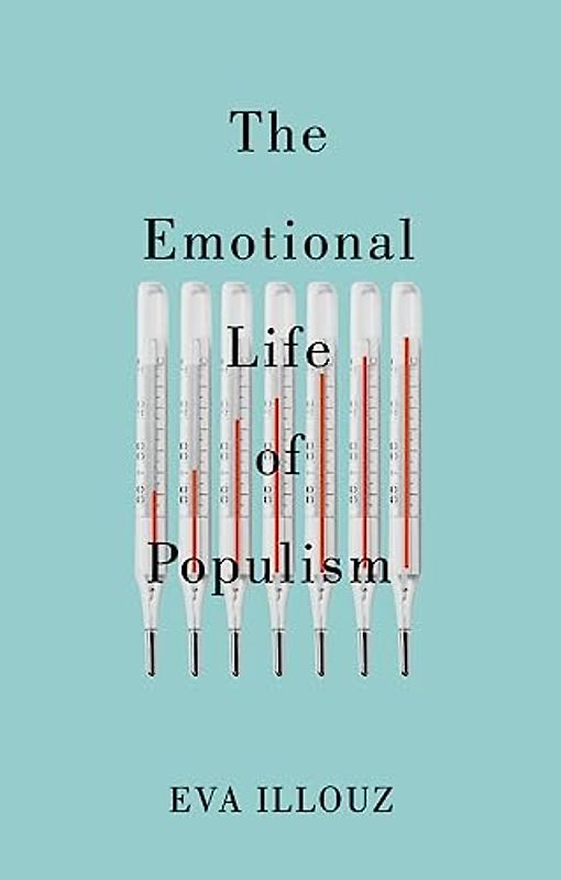 The Emotional Life of Populism