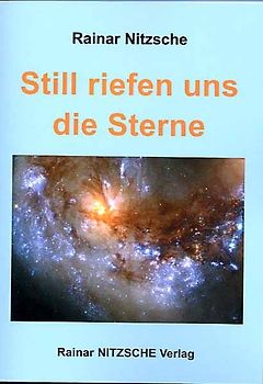 Still riefen uns die Sterne