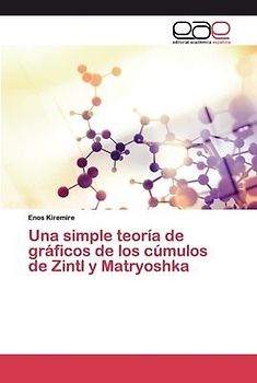 Una simple teoría de gráficos de los cúmulos de Zintl y Matryoshka