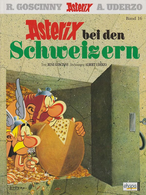 Asterix: Band 16 - Asterix bei den Schweizern - R. Goscinny & A. Uderzo [Taschenbuch]