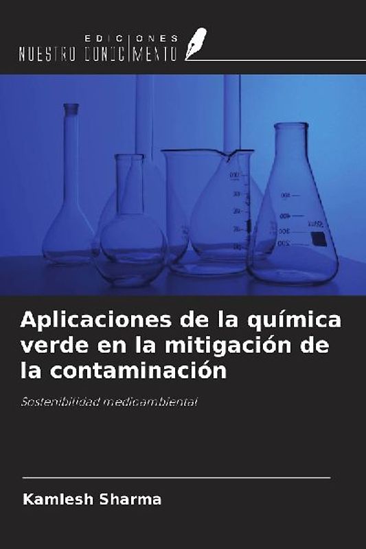 Aplicaciones de la química verde en la mitigación de la contaminación