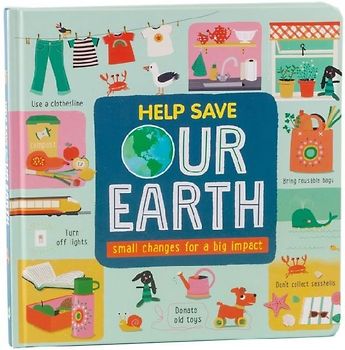 Help Save Our Earth: Small Changes for a Big Impact - Children's Large Board Book about Environmental Conservation & Recycling Earth Day Gift for Ages 18 Months - 8 Years