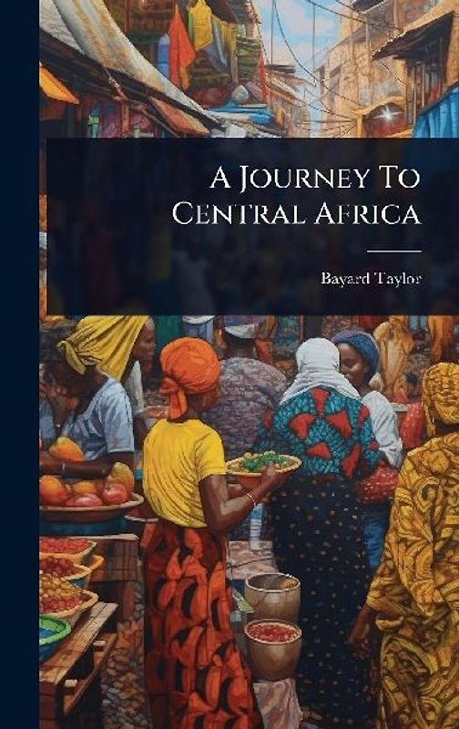 A Journey To Central Africa