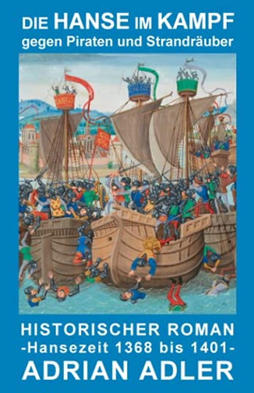 Die Hanse im Kampf