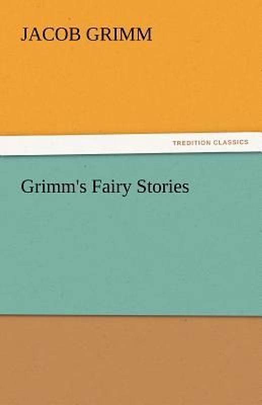 Grimm's Fairy Stories