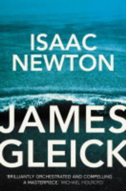 Isaac Newton - Gleick, James
