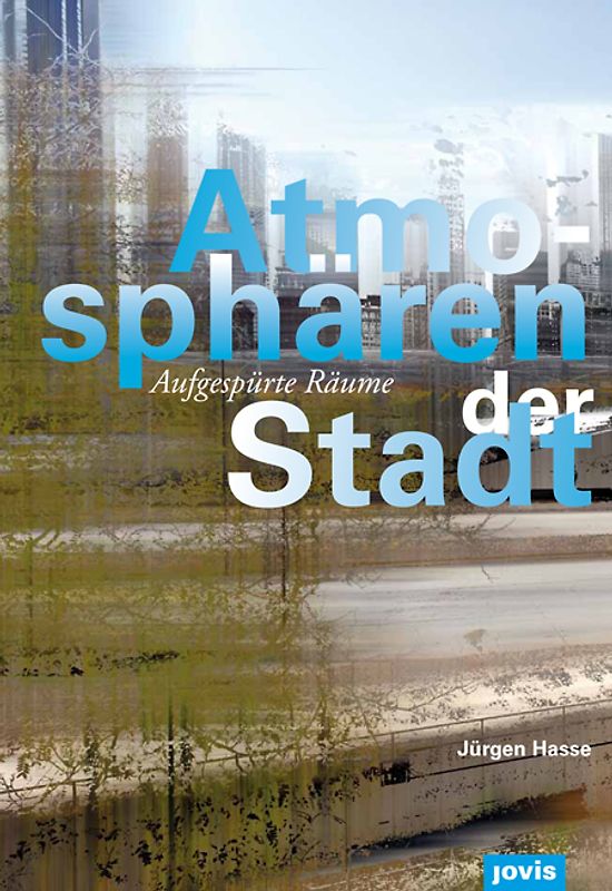 Atmosphären der Stadt