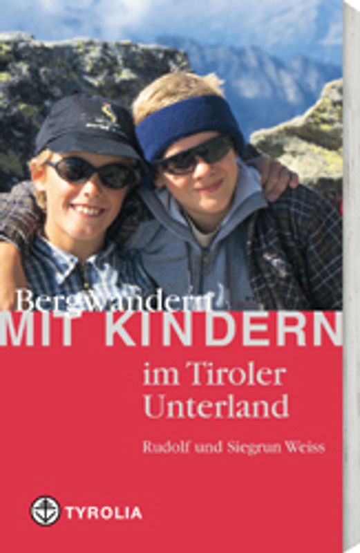 Bergwandern mit Kindern im Tiroler Unterland